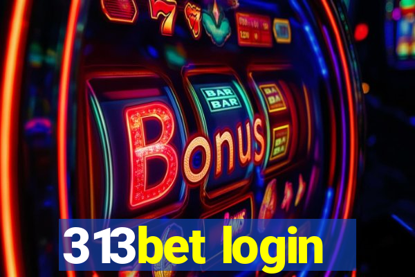 313bet login